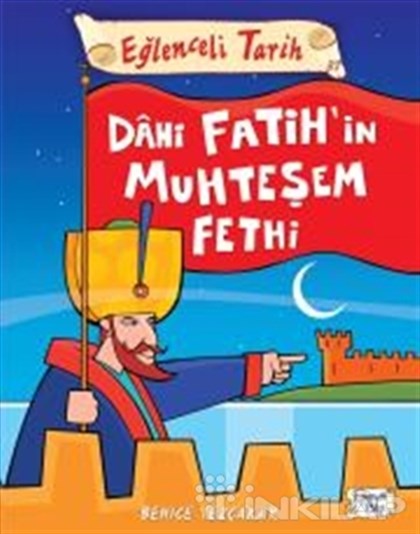 Dahi Fatih'in Muhteşem Fethi - Eğlenceli Tarih