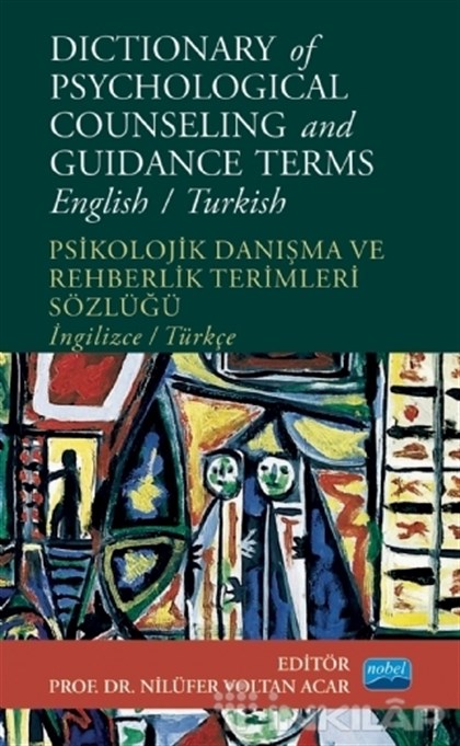Dictionary of Psychological Counseling and Guidance Terms - Psikolojik Danışma ve Rehberlik Terimleri Sözlüğü