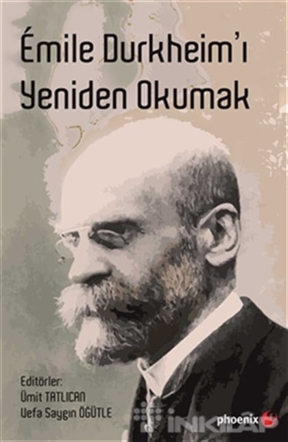 Emile Durkheim’ı Yeniden Okumak