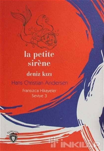 La Petite Sirene Deniz Kızı Fransızca Hikayeler Seviye 3
