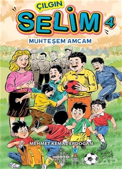 Muhteşem Amcam - Çılgın Selim 4