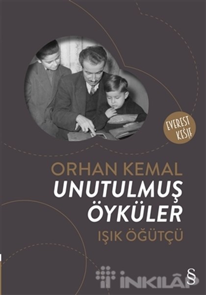 Orhan Kemal: Unutulmuş Öyküler