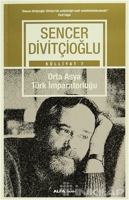 Orta Asya Türk İmparatorluğu - Külliyat 7