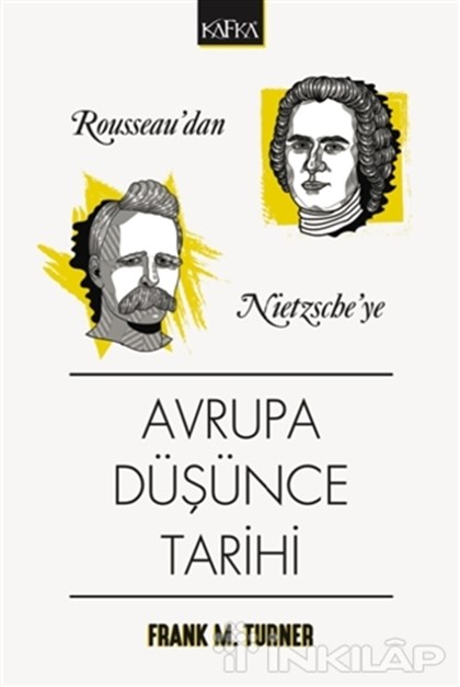 Rousseau'dan Nietzsche'ye Avrupa Düşünce Tarihi