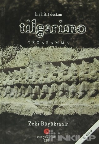 Bir Hitit Destanı : Tilgarimo - Tegaramma