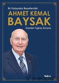 Bir Karşıyaka Beyefendisi Ahmet Kemal Baysak