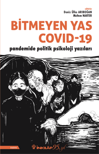 Bitmeyen Yas Covid-19 Pandemide Politik Psikoloji Yazıları