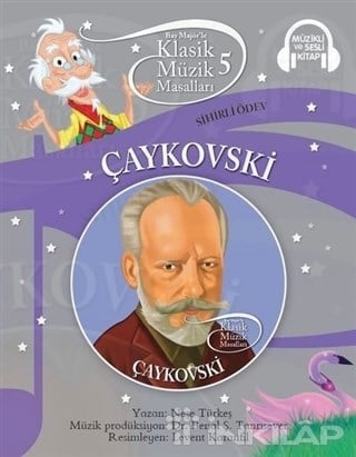 Çaykovski - Klasik Müzik Masalları 5