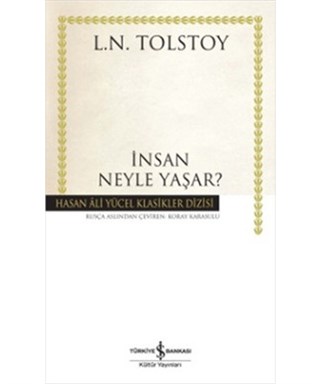 İnsan Neyle Yaşar?- İvan İlyiç'in Ölümü- Savaş ve Barış - 2 Kitap Takım Lev Nikolayeviç Tolstoy Kitap Seti  