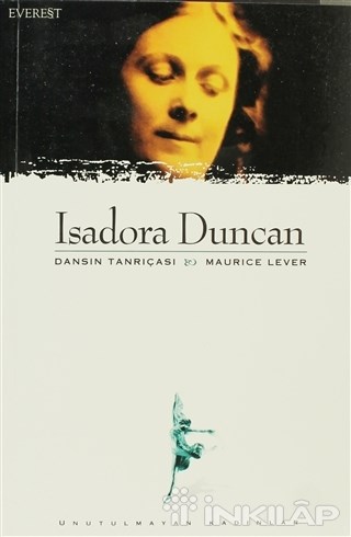 Isadora Duncan Dansın Tanrıçası
