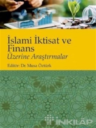 İslami İktisat ve Finans Üzerine Araştırmalar
