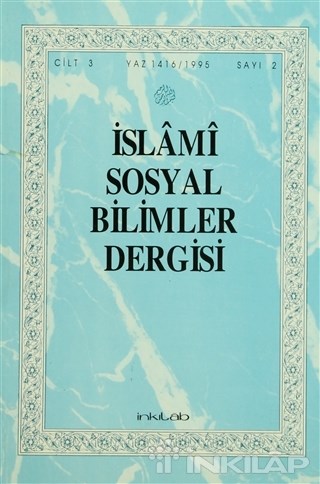 İslami Sosyal Bilimler Dergisi Cilt: 3 Sayı: 2