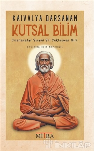 Kaivalya Darsanam - Kutsal Bilim