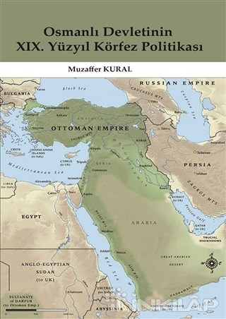 Osmanlı Devletinin 19. Yüzyıl Körfez Politikası