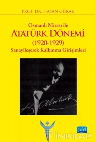 Osmanlı Mirası ile Atatürk Dönemi (1920-1929)