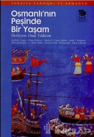 Osmanlı’nın Peşinde Bir Yaşam