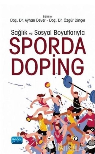 Sağlık ve Sosyal Boyutlarıyla Sporda Doping