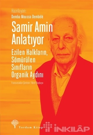 Samir Amin Anlatıyor