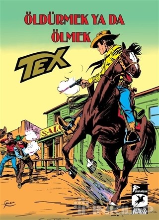 Tex Klasik Seri 29 - Öldürmek Ya Da Ölmek/Ödül : İki Bin Dolar