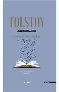 Tolstoy - Bütün Eserleri 17 - Eğitim Üzerine Yazılar