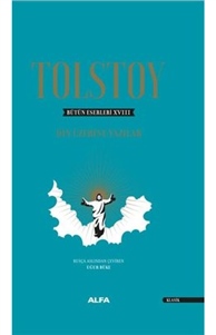 Tolstoy - Bütün Eserleri 18 - Din Üzerine Yazılar 1879-1884