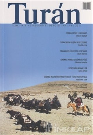 Turan - İlim, Fikir ve Medeniyet Dergisi Sayı: 14 / 2011
