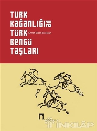 Türk Kağanlığı ve Türk Bengü Taşları (Ciltli)
