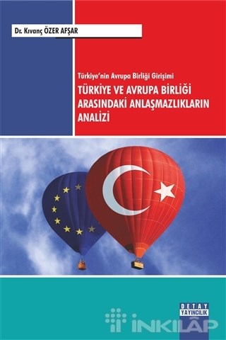 Türkiye ve Avrupa Birliği Arasındaki Anlaşmazlıkların Analizi