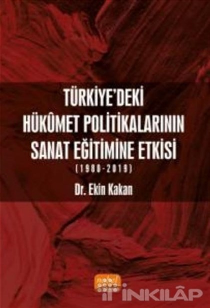 Türkiye’deki Hükümet Politikalarının Sanat Eğitimine Etkisi (1980-2019)