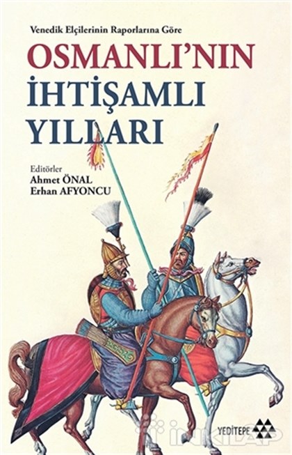 Venedik Elçilerinin Raporlarına Göre Osmanlı'nın İhtişamlı Yılları