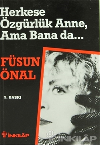 Herkese Özgürlük Anne, Ama Bana da... resmi