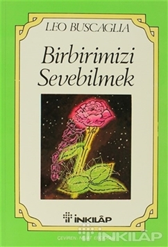 Birbirimizi Sevebilmek İnsan İlişkileri Üzerine Bir İnceleme resmi