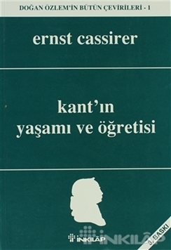 Kant'ın Yaşamı ve Öğretisi Doğan Özlem'in Bütün Çevirileri 1 resmi