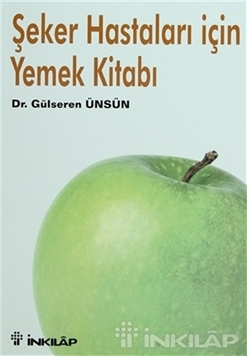 Şeker Hastaları İçin Yemek Kitabı resmi