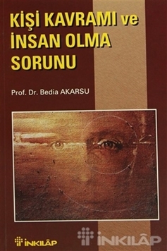 Kişi Kavramı ve İnsan Olma Sorunu resmi