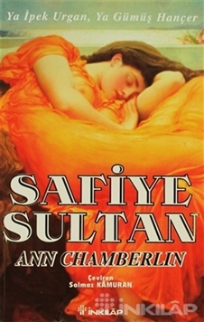 Safiye Sultan 2 Ya İpek Urgan, Ya Gümüş Hançer resmi