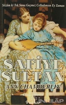 Safiye Sultan 3 Sözüm ki Tek Sana Geçmez Celladımsın Ey Zaman resmi