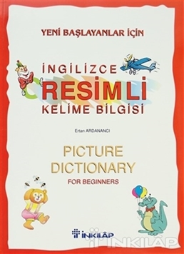 Yeni Başlayanlar İçin İngilizce Resimli Kelime Bilgisi resmi