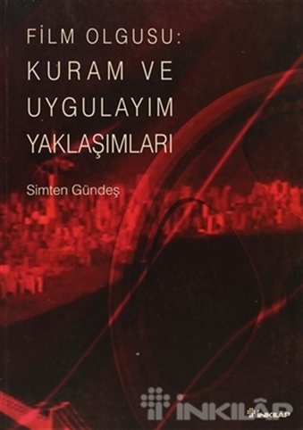 Film Olgusu: Kuram ve Uygulayım Yaklaşımları resmi