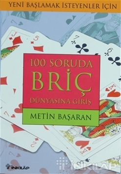 100 Soruda Briç Dünyasına Giriş Yeni Başlamak İsteyenler İçin resmi