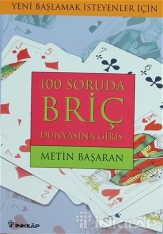 100 Soruda Briç Dünyasına Giriş Yeni Başlamak İsteyenler İçin resmi