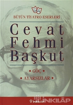 Bütün Tiyatro Eserleri: Göç / Ayarsızlar resmi