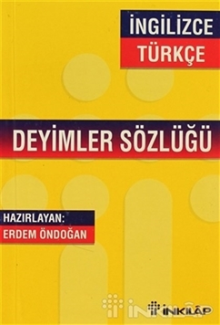 İngilizce - Türkçe / Türkçe - İngilizce Deyimler Sözlüğü resmi