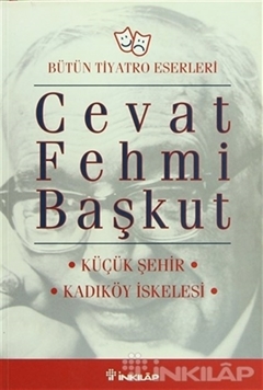 Bütün Tiyatro Eserleri Küçük Şehir / Kadıköy İskelesi resmi