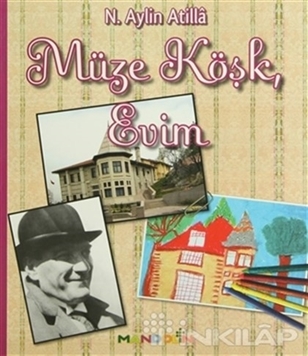 Müze Köşk, Evim resmi