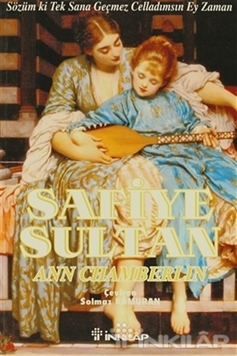 Safiye Sultan Sözüm ki Tek Sana Geçmez, Celladımsın Ey zaman! resmi