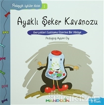 Pedagojik Öyküler: 1 - Ayaklı Şeker Kavanozu resmi