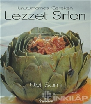 Unutulmaması Gereken Lezzet Sırları resmi