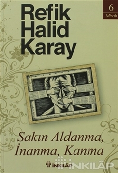 Sakın Aldanma,İnanma,Kanma (Yeni Kapak) resmi