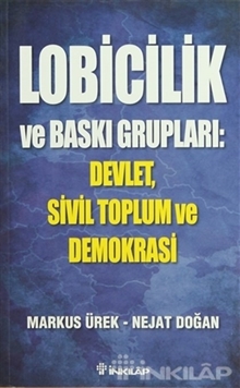 Lobicilik ve Baskı Grupları: Devlet, Sivil Toplum ve Demokrasi resmi